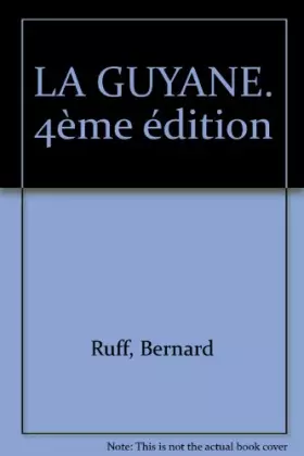 Couverture du produit · LA GUYANE. 4ème édition