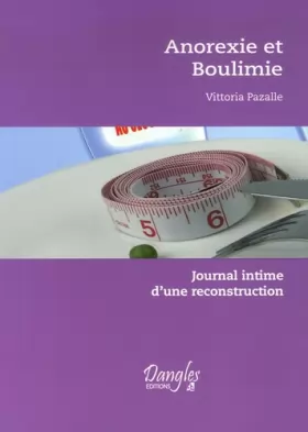 Couverture du produit · Anorexie et boulimie : Journal intime d'une reconstruction