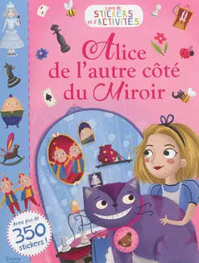 Couverture du produit · Alice de l'autre côté du Miroir : Livre de stickers et d'activités