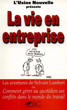 Couverture du produit · La vie en entreprise !!! : Sylvain Lambert au quotidien