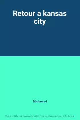 Couverture du produit · Retour a kansas city