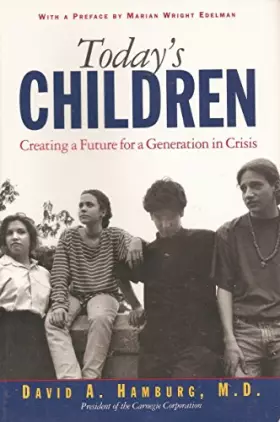 Couverture du produit · Today's Children: Creating a Future for a Generation in Crisis