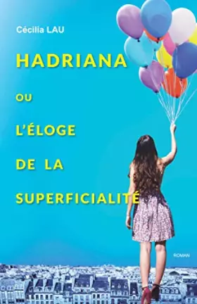Couverture du produit · Hadriana ou l'Éloge de la Superficialité