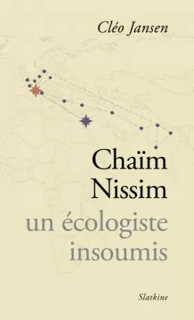 Couverture du produit · Chaim Nissim, un écologiste insoumis : Suivi de Les chemins de la liberté