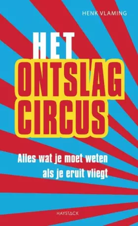Couverture du produit · Het ontslagcircus: alles wat je moet weten als je eruit vliegt