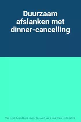 Couverture du produit · Duurzaam afslanken met dinner-cancelling