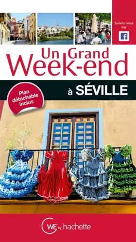 Couverture du produit · Un Grand Week-End à Séville