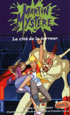 Couverture du produit · Martin Mystère - La cité de la terreur
