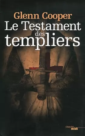 Couverture du produit · Le Testament des Templiers