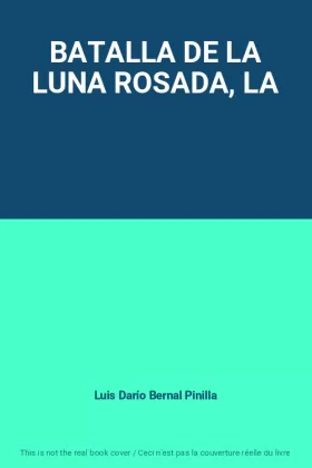 Couverture du produit · BATALLA DE LA LUNA ROSADA, LA