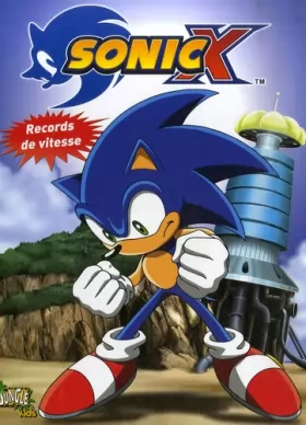 Couverture du produit · Sonic X, Tome 2 : Records de vitesse