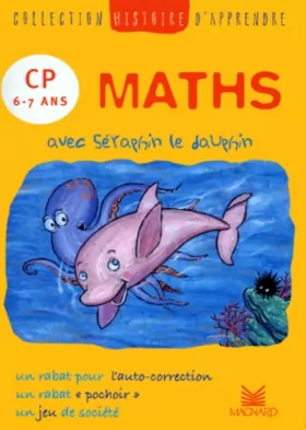 Couverture du produit · Histoire d'apprendre. Maths avec Séraphin le dauphin, CP, 6-7 ans