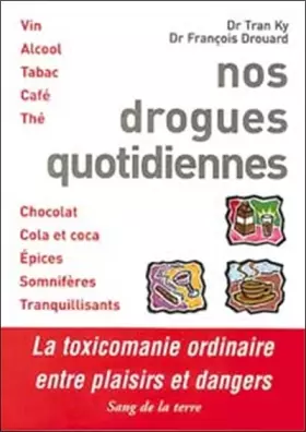 Couverture du produit · Nos drogues quotidiennes