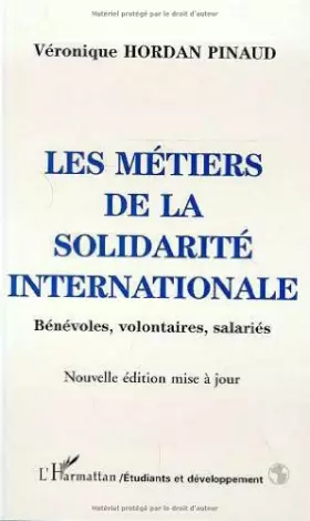 Couverture du produit · Les métiers de la solidarité internationale. Bénévoles, volontaires salariés
