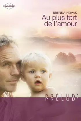 Couverture du produit · Au plus fort de l'amour