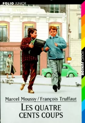 Couverture du produit · Les quatre cents coups: Récit d'après le film  de François Truffaut