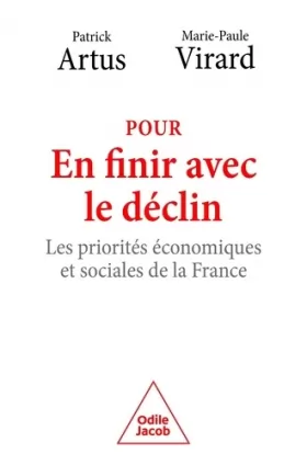 Couverture du produit · Pour en finir avec le déclin: Les priorités économiques et sociales de la France