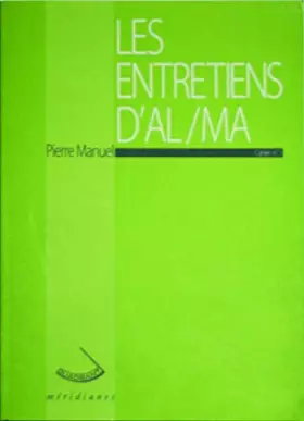Couverture du produit · Les entretiens d'AL/MA, cahier n°1