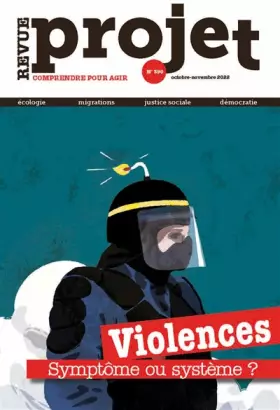 Couverture du produit · Revue Projet N°390 : Violences : Système ou symptôme ? - oct-nov 2022