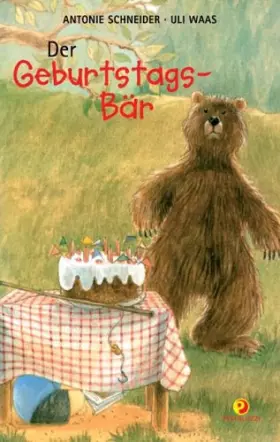 Couverture du produit · Der Geburtstagsbär - Schneider, Antonie