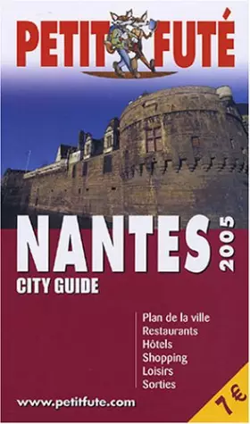 Couverture du produit · Nantes 2005, le petit fute