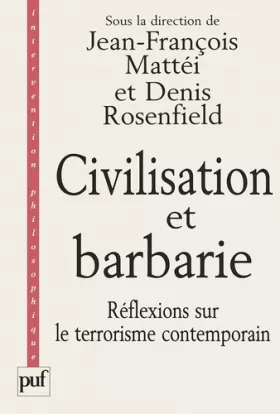 Couverture du produit · Civilisation et barbarie : Réflexions sur le terrorisme contemporain
