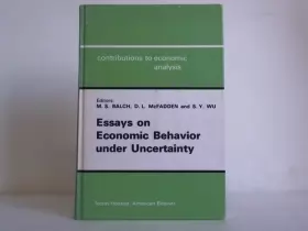 Couverture du produit · Essays on Economic Behaviour Under Uncertainty