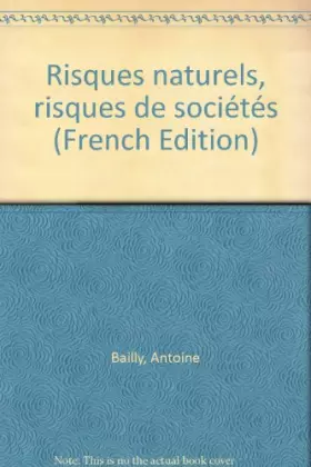 Couverture du produit · Risques naturels, risques de sociétés