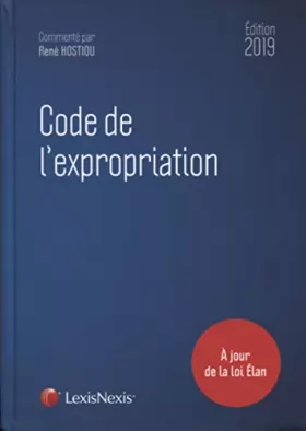 Couverture du produit · Code de l'expropriation 2019: A jour de la loi Elan