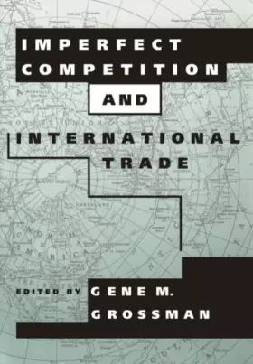 Couverture du produit · Imperfect Competition and International Trade (MIT Press Readings in Economics)