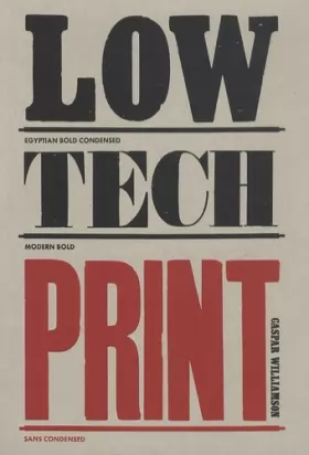Couverture du produit · Low-Tech Print: Contemporary Hand-Made Printing