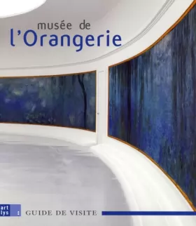 Couverture du produit · GUIDE DE VISITE DU MUSEE DE L ORANGERIE