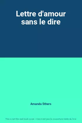 Couverture du produit · Lettre d'amour sans le dire