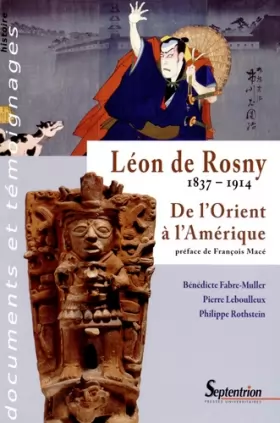 Couverture du produit · Léon de Rosny 1837-1914: De l''Orient à l''Amérique