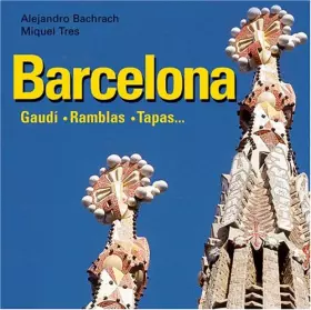 Couverture du produit · Barcelona: Gaudi, ramblas y tapas