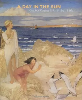 Couverture du produit · A Day in the Sun: Outdoor Pursuits in the Art of the 1930s