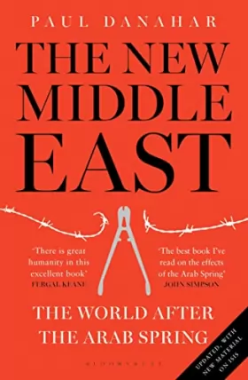 Couverture du produit · The New Middle East: The World After the Arab Spring
