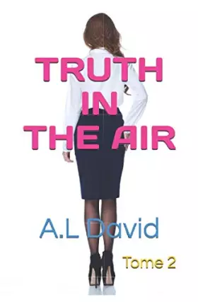 Couverture du produit · TRUTH IN THE AIR: A.L David