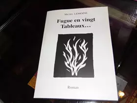 Couverture du produit · Fugue en vingt tableaux