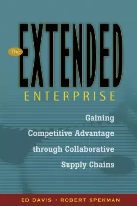 Couverture du produit · The Extended Enterprise: Gaining Competitive Advantage Through Collaborative Supply Chains (Financial Times Prentice Hall Books