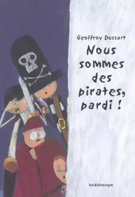 Couverture du produit · Nous sommes des pirates, pardi !