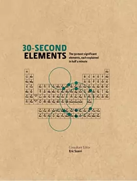 Couverture du produit · 30-Second Elements: The 50 most significant elements, each explained in half a minute