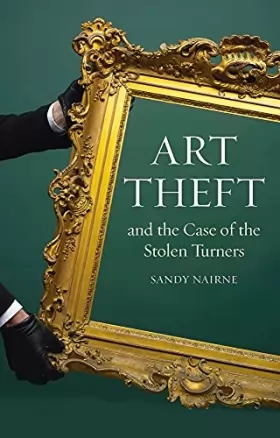 Couverture du produit · Art Theft and the Case of the Stolen Turners
