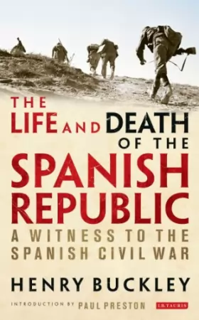 Couverture du produit · The Life and Death of the Spanish Republic: A Witness to the Spanish Civil War
