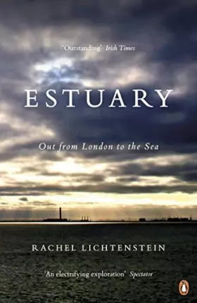 Couverture du produit · Estuary: Out from London to the Sea