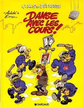 Couverture du produit · C.R.S  détresse, tome 3 : Danse avec les coups !