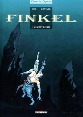 Couverture du produit · Finkel, tome 1 : L'Enfant de mer