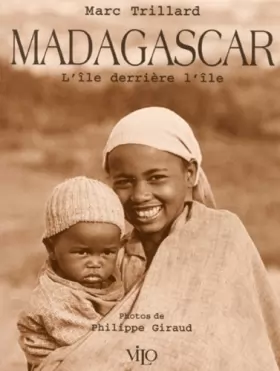 Couverture du produit · Madagascar : L'Ile derrière l'île