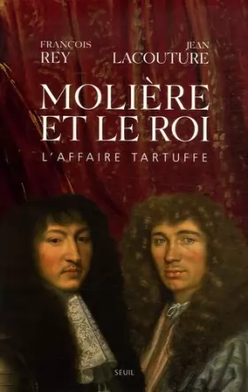 Couverture du produit · Molière et le roi : L'affaire Tartuffe
