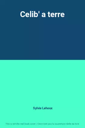Couverture du produit · Celib' a terre